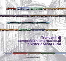 Trent'anni di<br>
composizioni internazionali<br>
a Venezia Santa Lucia